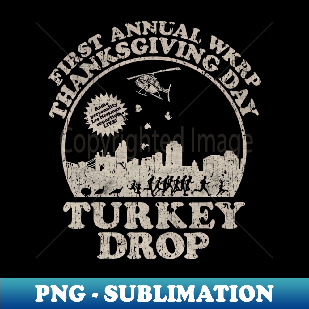 The Official WKRP Turkey Drop PNG Transparent Sublimation Inspire