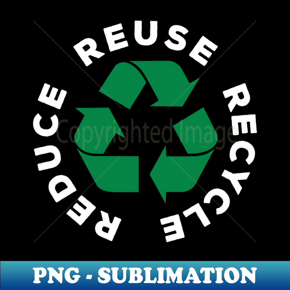 Reduce Reuse Recycle World Environment Day Gift - Instant Su | Inspire ...