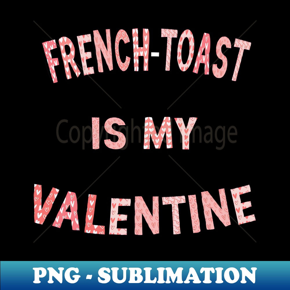 Valentines Day French Toast is My Valentine Love Letter Hear | Inspire ...