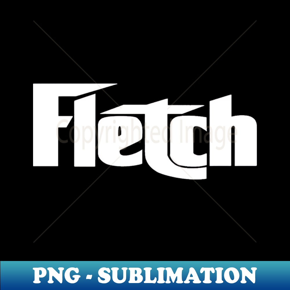Fletch F Fletch Retro PNG Sublimation Digital Download S Inspire