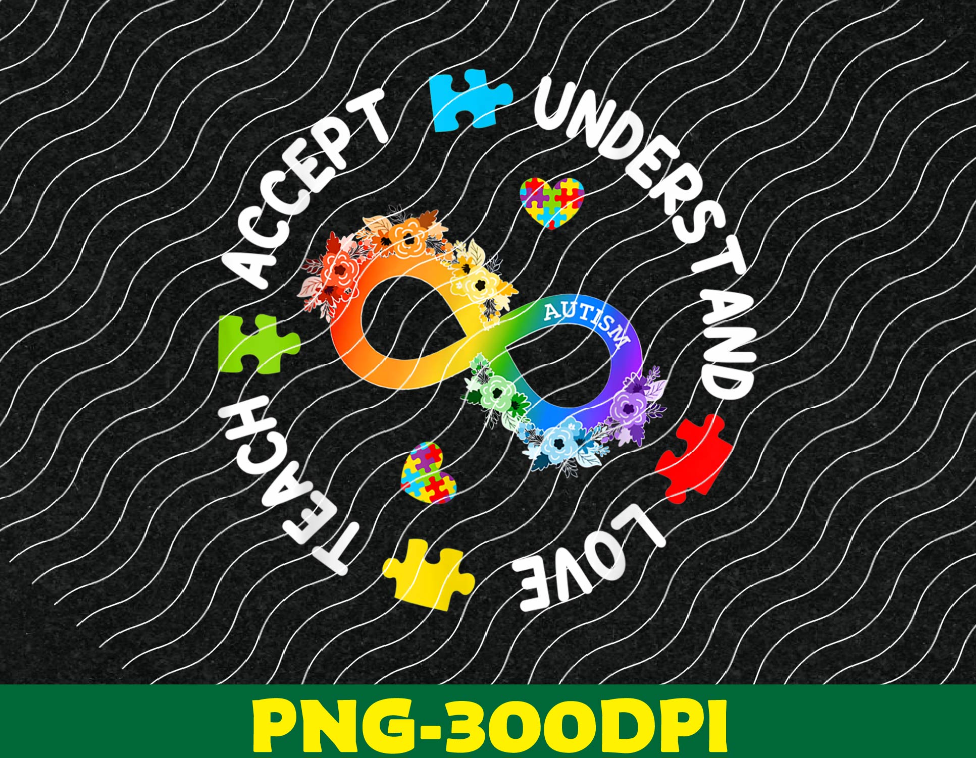 Teach Accept Understand Love Autism Awareness PNG, Digital D - Inspire ...