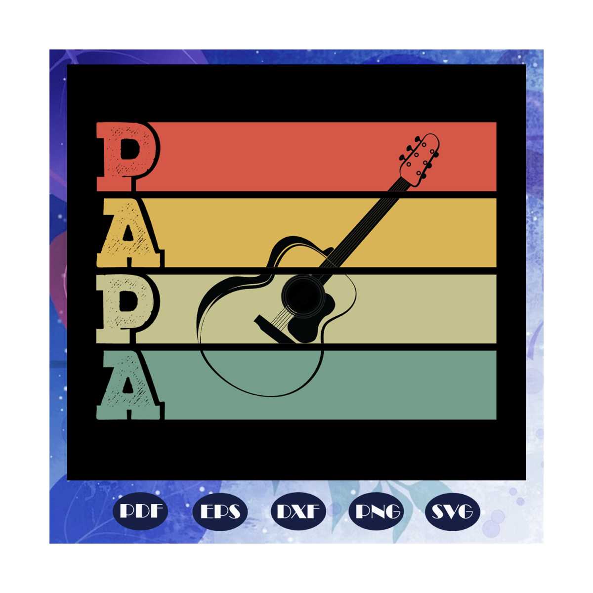 Papa guitar svg, fathers day svg, papa svg, father svg, dad | Inspire ...