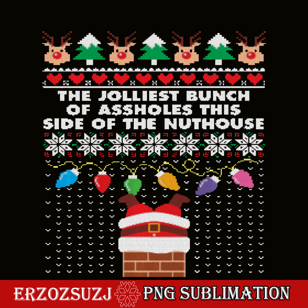 Jolliest Assholes Bunch Of Ugly PNG, Santa Funny Xmas PNG, C | Inspire ...