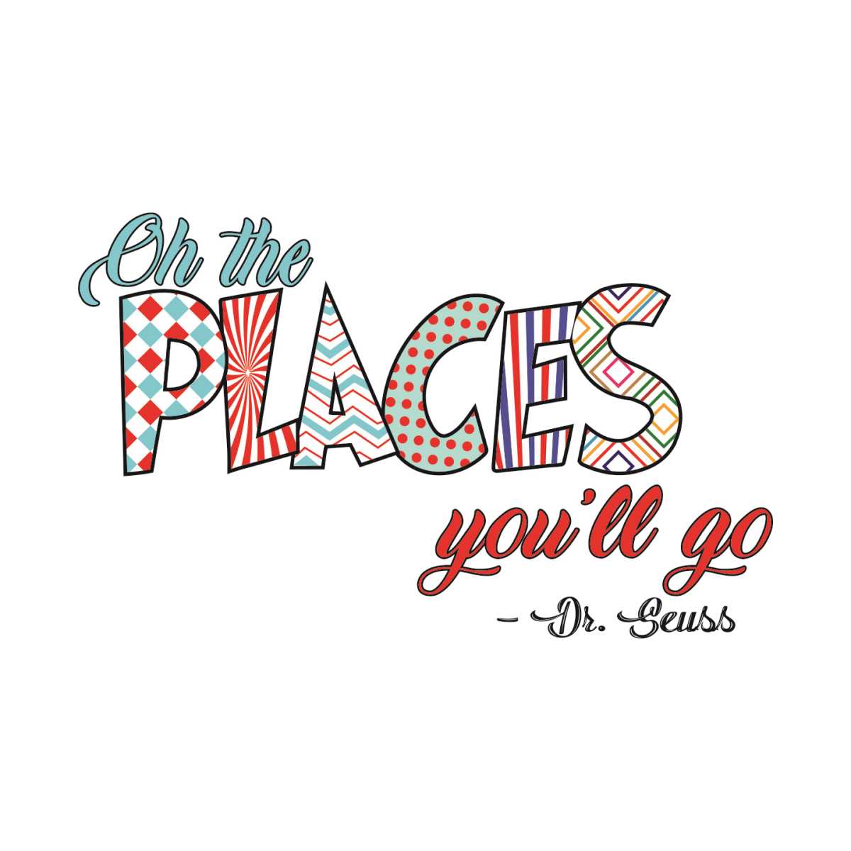 Oh the places you'll go Dr Seuss svg, Dr Seuss Svg, Cat In T | Inspire ...