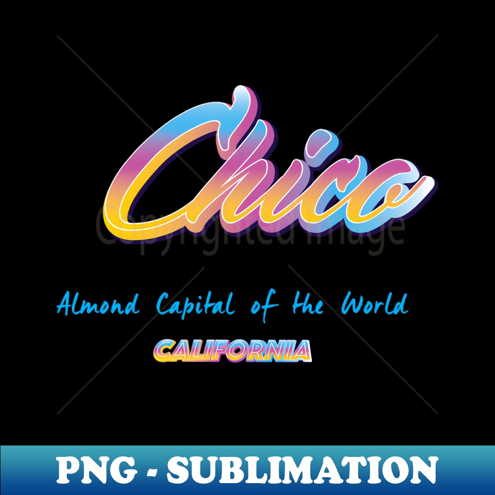 Chico california signature sublimation png file create w inspire