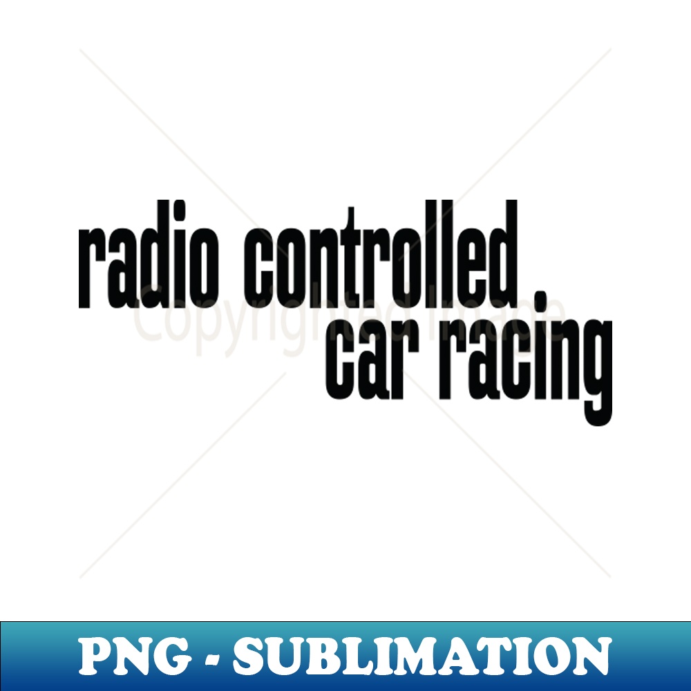 Radio Control Racing Logo Radio Controlled Car Racing - PNG Transparent Sublimation Fi - Inspire ...