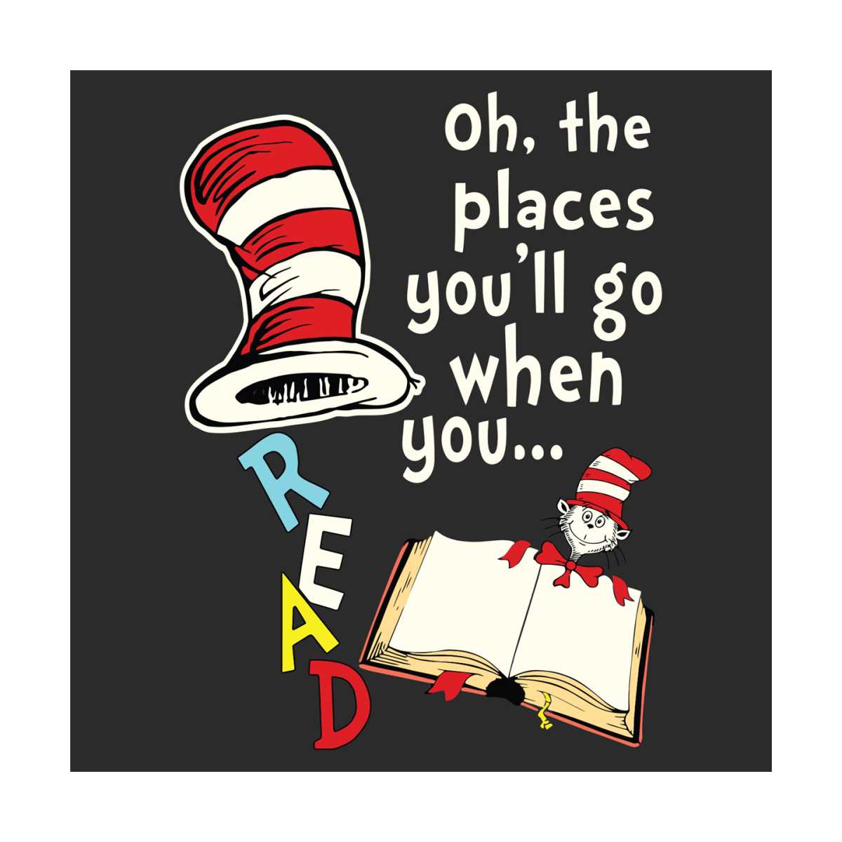 Oh The Places You Will Go When You Read Svg, Trending Svg, D | Inspire ...