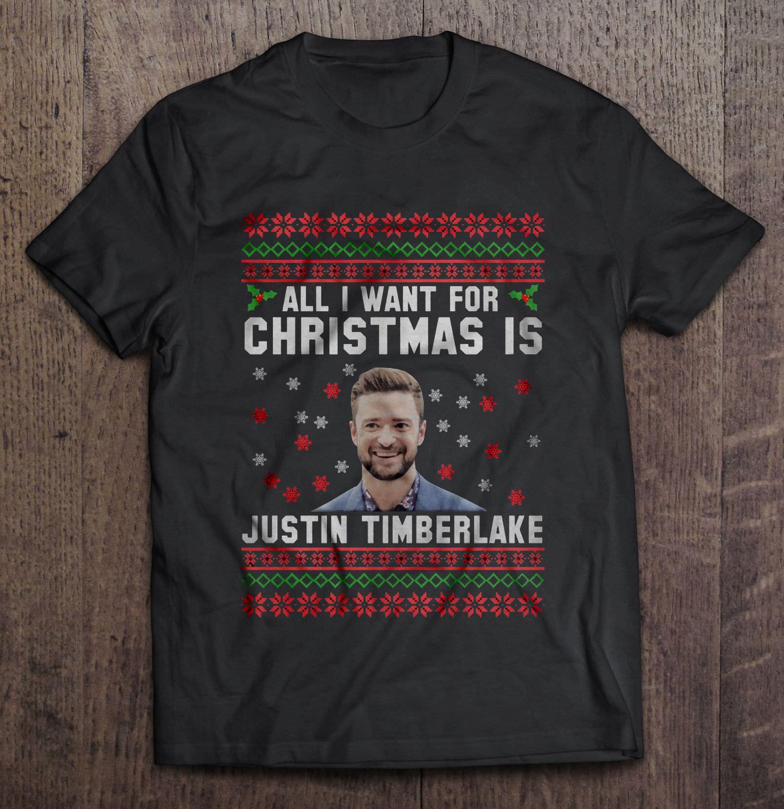 All I Want For Christmas Is Justin Timberlake Tee Shirt Inspire