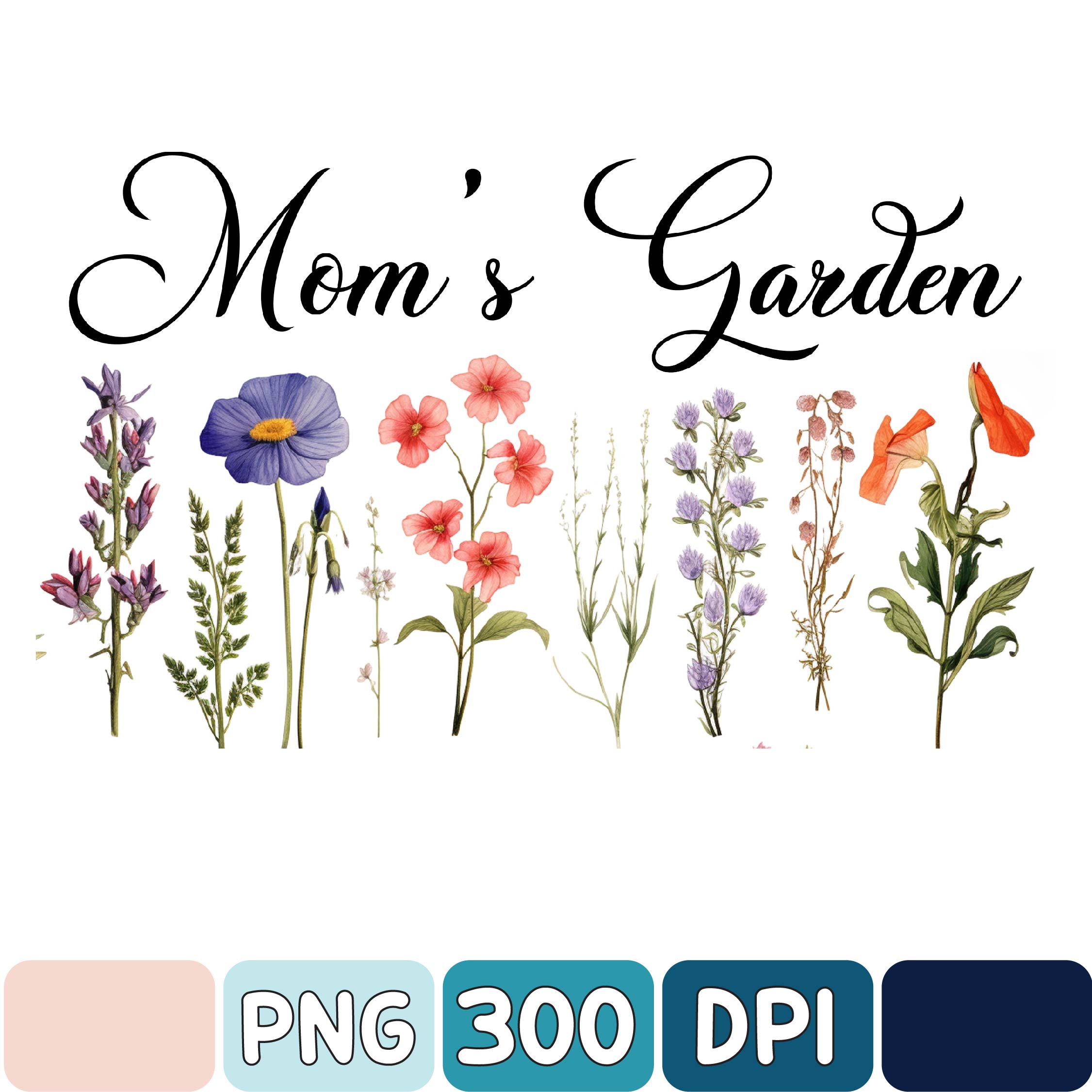 Mom Garden Png, Mom's Flowers Garden Png, Mother Day Gift, B Inspire Uplift