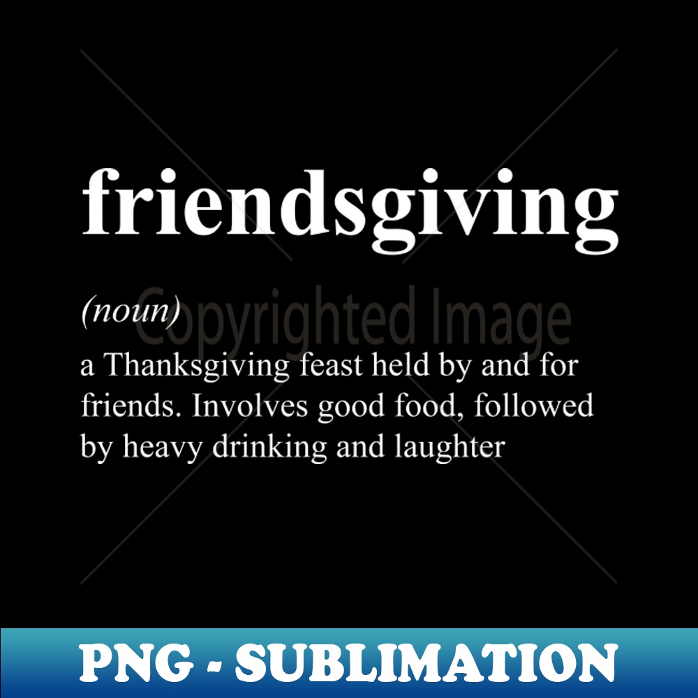 Friendsgiving Definition Funny Thanksgiving Friends Matching - Inspire