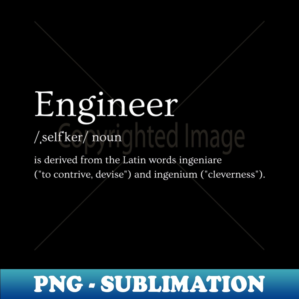 Engineer definition - PNG Transparent Digital Download File - Inspire ...