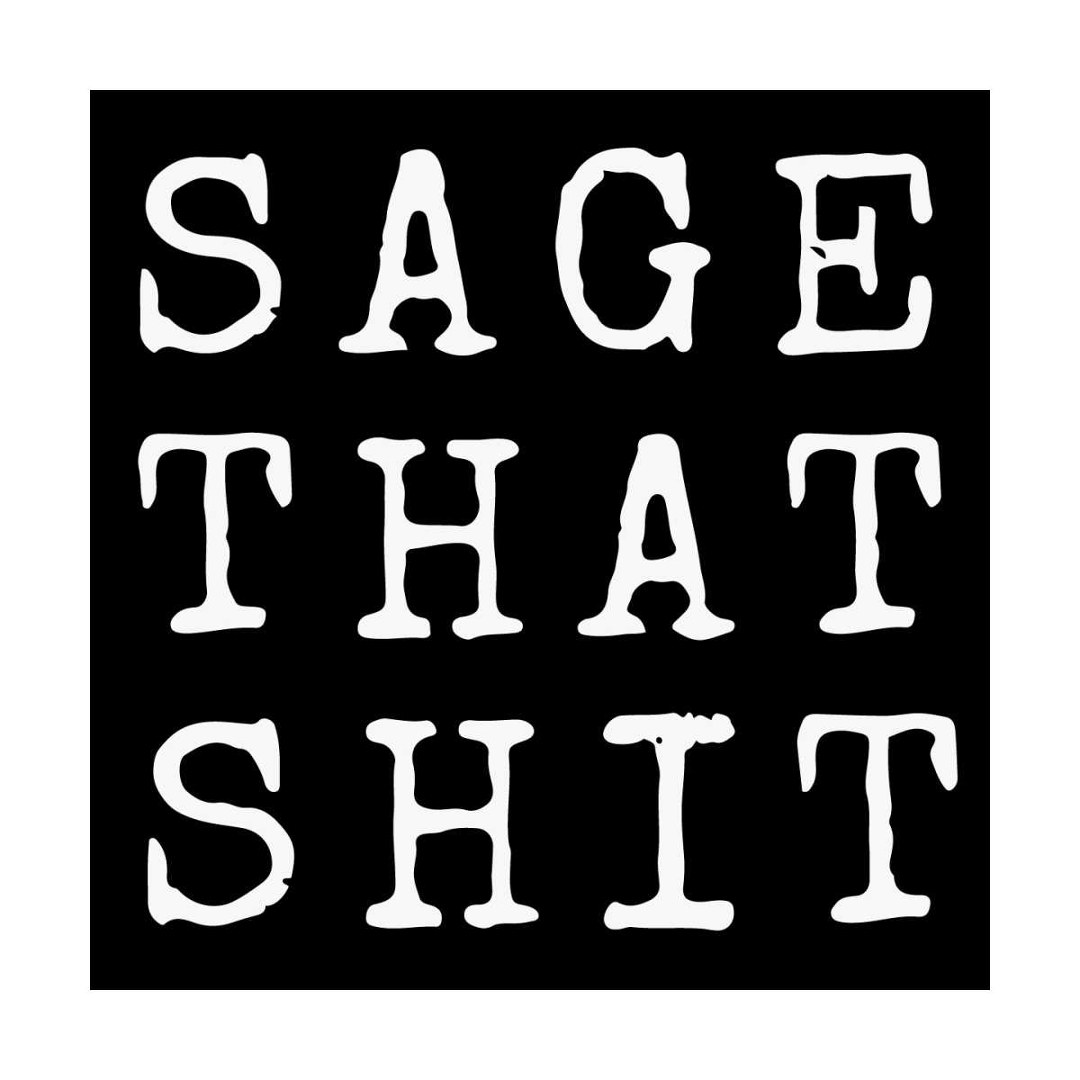 Sage That Shit Svg, Trending Svg, Sage Svg, Shit Svg, Sage T - Inspire ...
