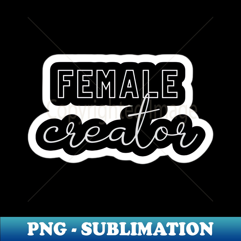 Female Creator outlined text - Creative Sublimation PNG Down | Inspire ...