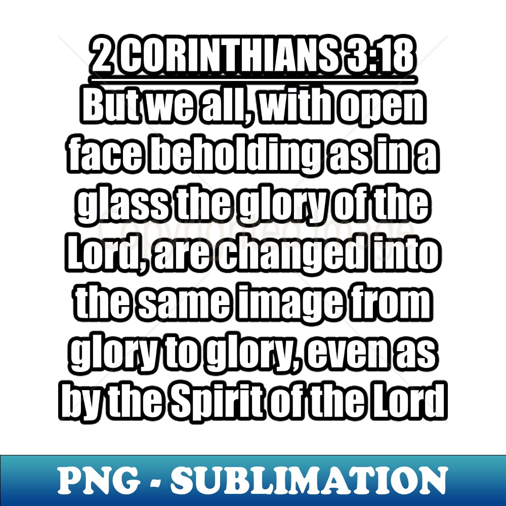 2 corinthians 318 kjv elegant sublimation png download f inspire