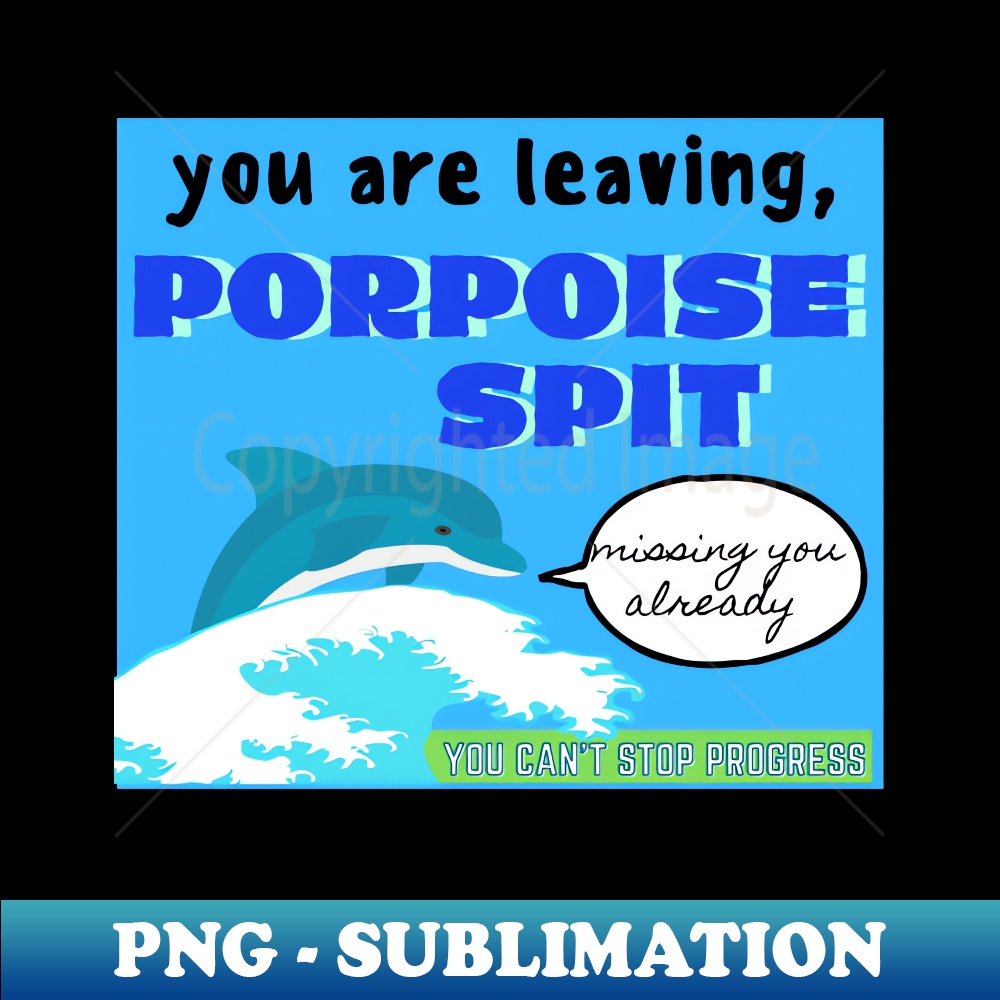 Porpoise Spit AustralianTown Sign Instant PNG Sublimation Inspire