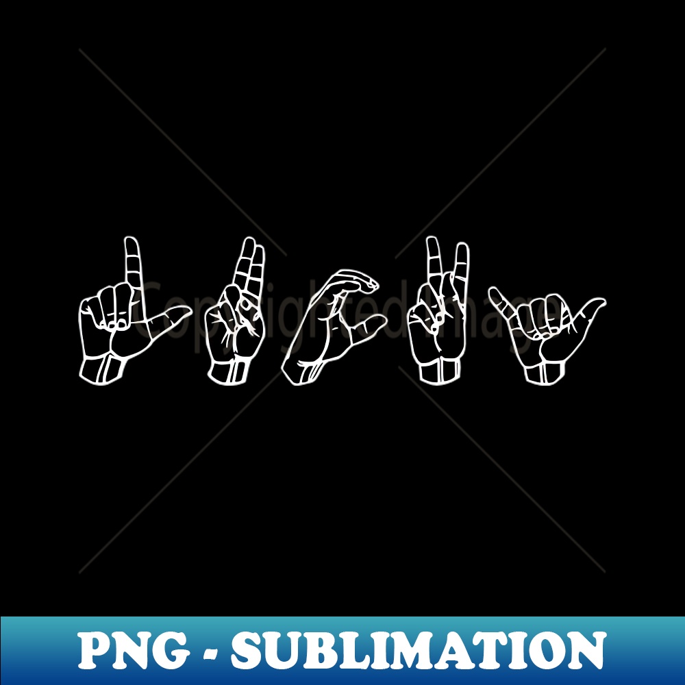 LUCKY ASL Sign Language Design PNG Transparent Digital Dow Inspire Uplift