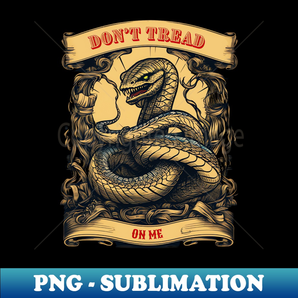 DONT TREAD ON ME - High-Quality PNG Sublimation Download - F | Inspire ...