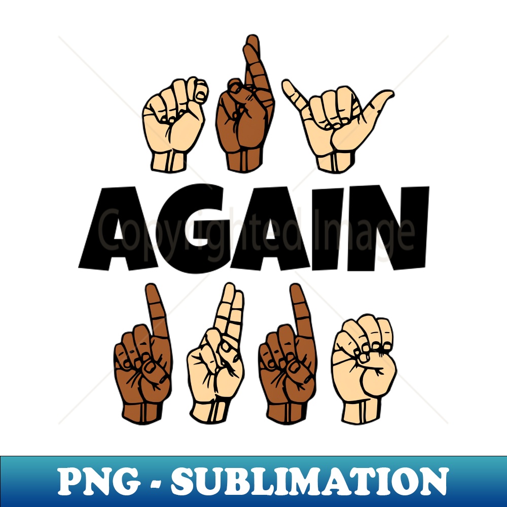 Dude Asl TRY AGAIN DUDE Text on Font ASL American Sign Language Desig | Inspire ...