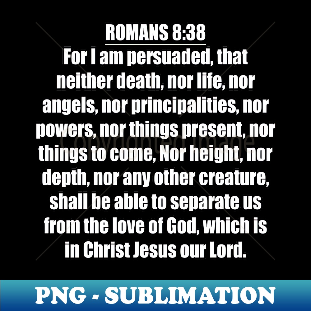 Romans 838 King James Version KJV Bible Verse Typography - C | Inspire ...