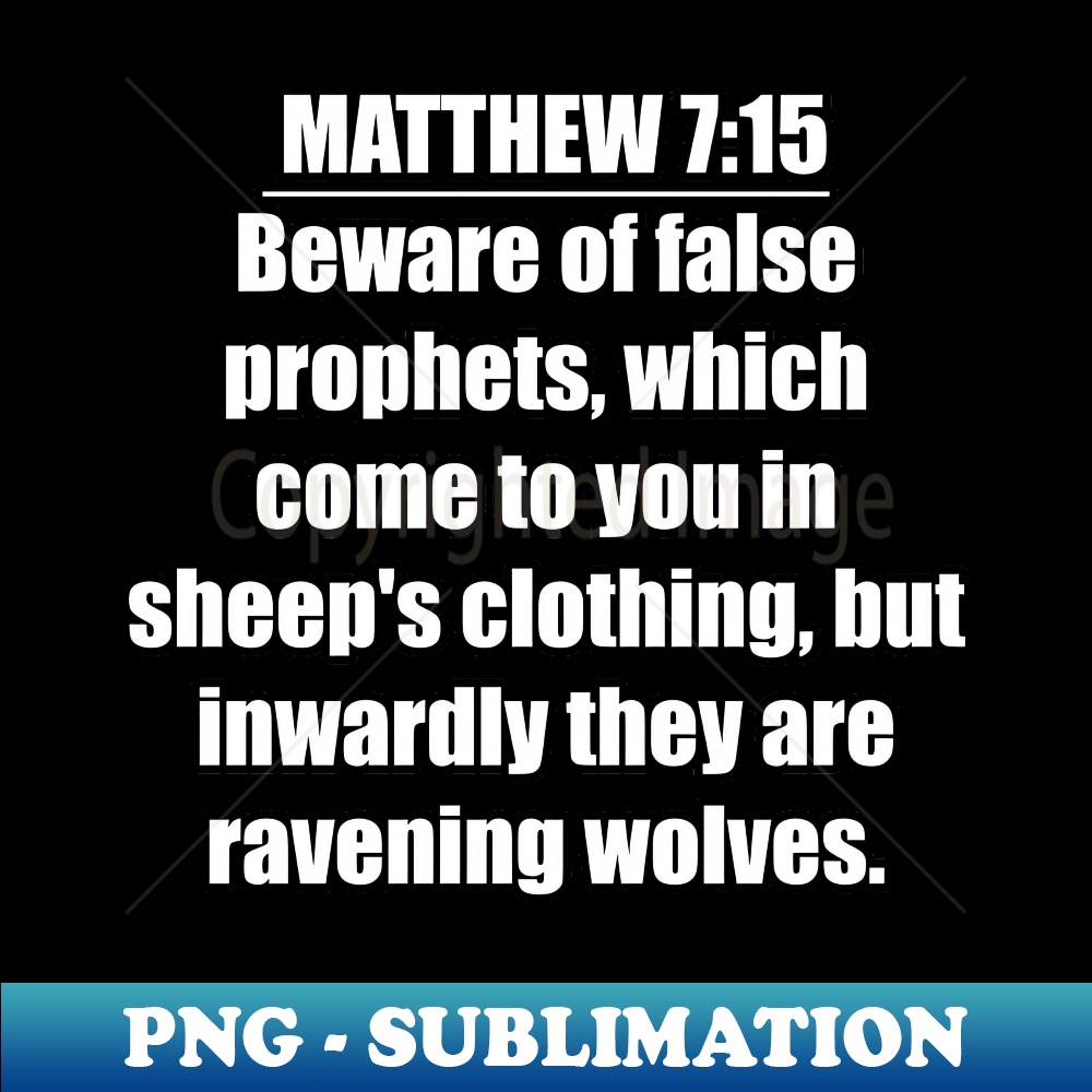Matthew 715 King James Version KJV Premium PNG Sublimation Inspire Matthew 715 king james version kjv premium png sublimation inspire