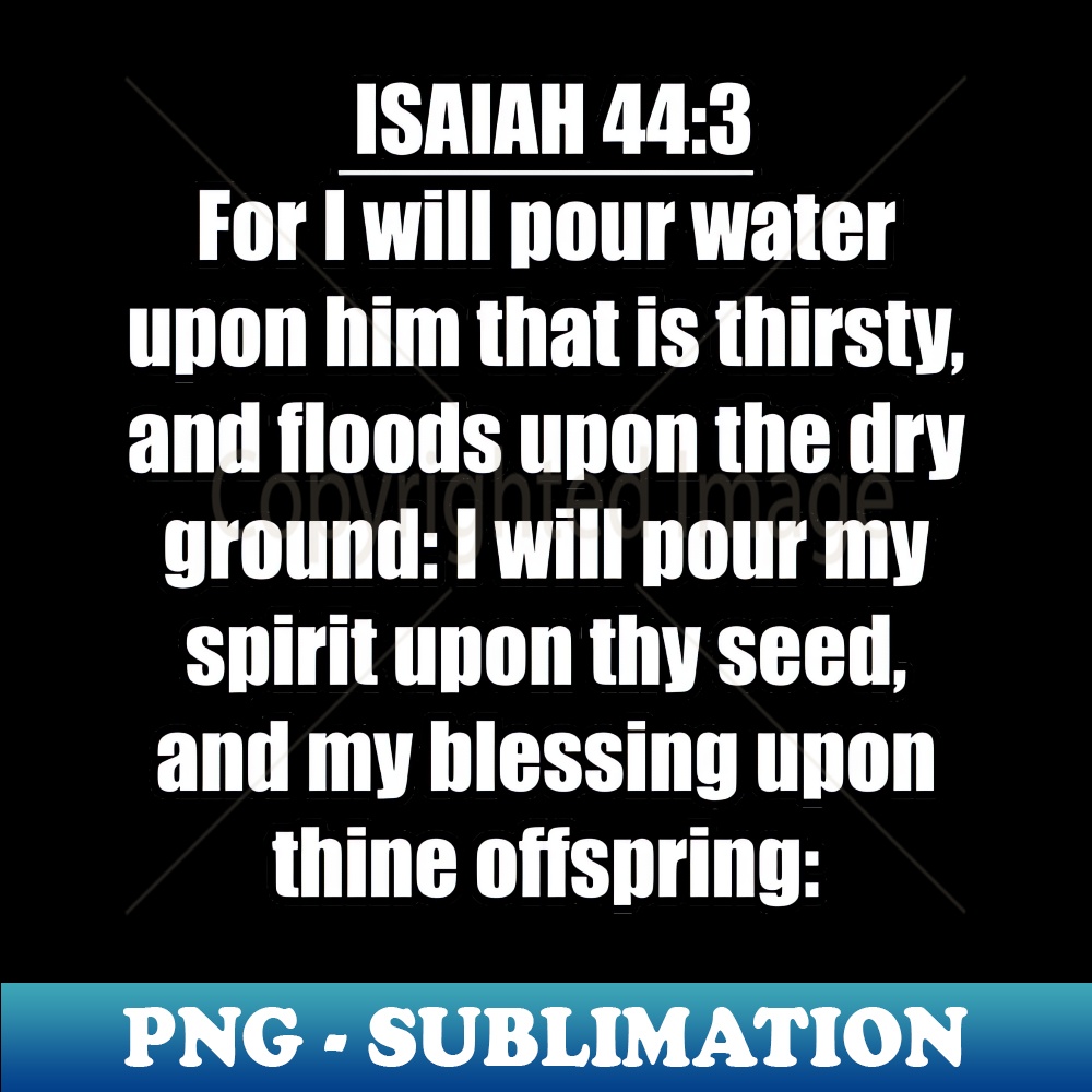 Isaiah 443 King James Version KJV - PNG Transparent Sublimat | Inspire ...