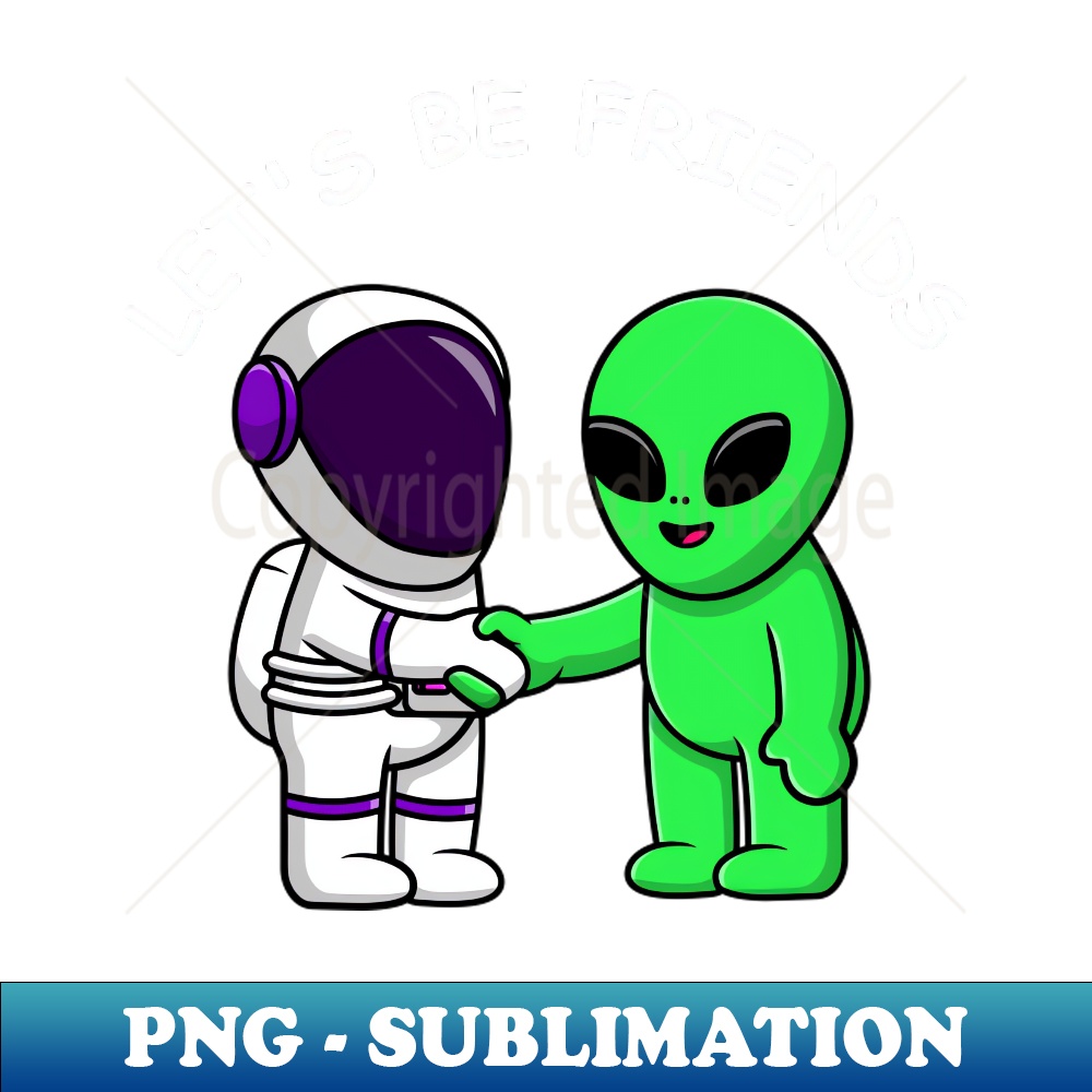 Alien Lets be Friends - Vintage Sublimation PNG Download - V | Inspire ...