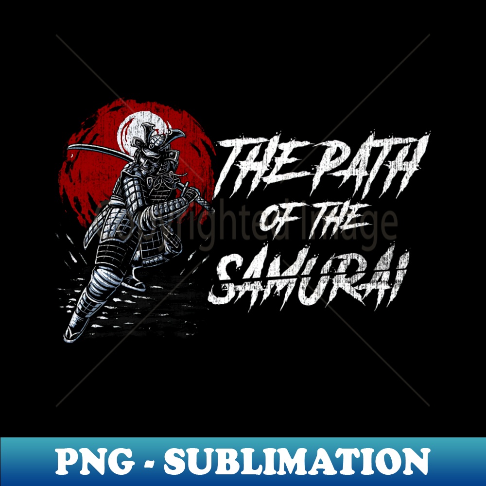 Samurai Path Design The Path of the Samurai - Stylish Sublimation Digital Downlo | Inspire ...