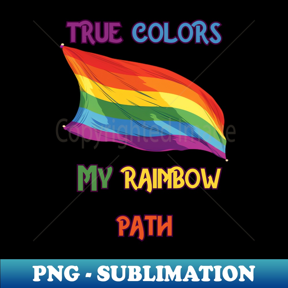 Paths Rinbow Sign True Colors My Rainbow Path - High-Resolution PNG Sublimati | Inspire ...