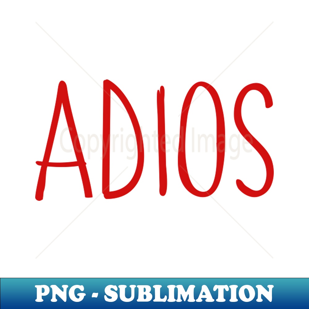 Adios Bye Goodbye Farewell See Ya Dont Come Back - Signature | Inspire ...