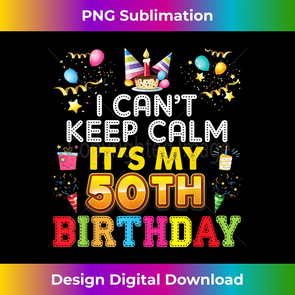 I Can't Keep Calm It's My 50th Birthday Happy Gift Vinta - C | Inspire ...