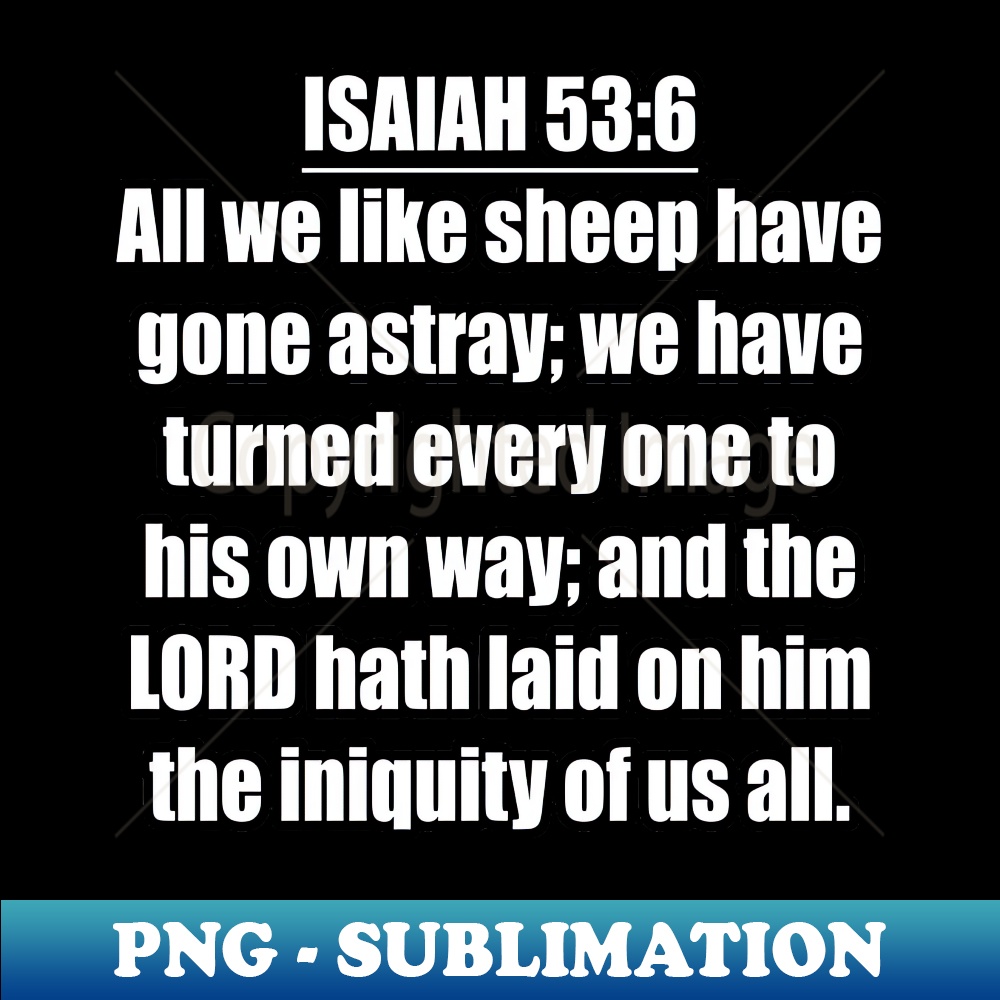 Isaiah 536 KJV Sublimation Ready PNG File Bold Eye cat Inspire Isaiah 536 kjv sublimation ready png file bold eye cat inspire