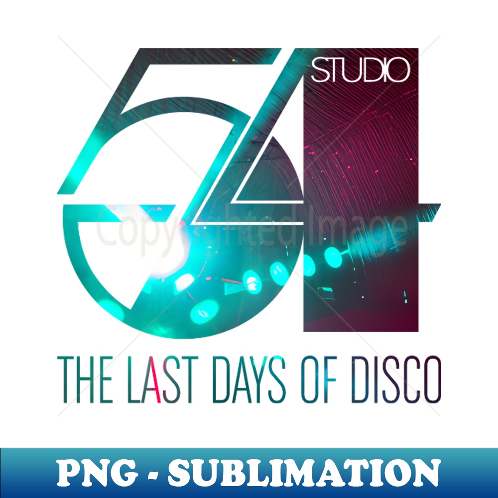 Last Days Rapper Studio Studio 54 Last Days of Disco - PNG Transparent Sublimation D | Inspire ...