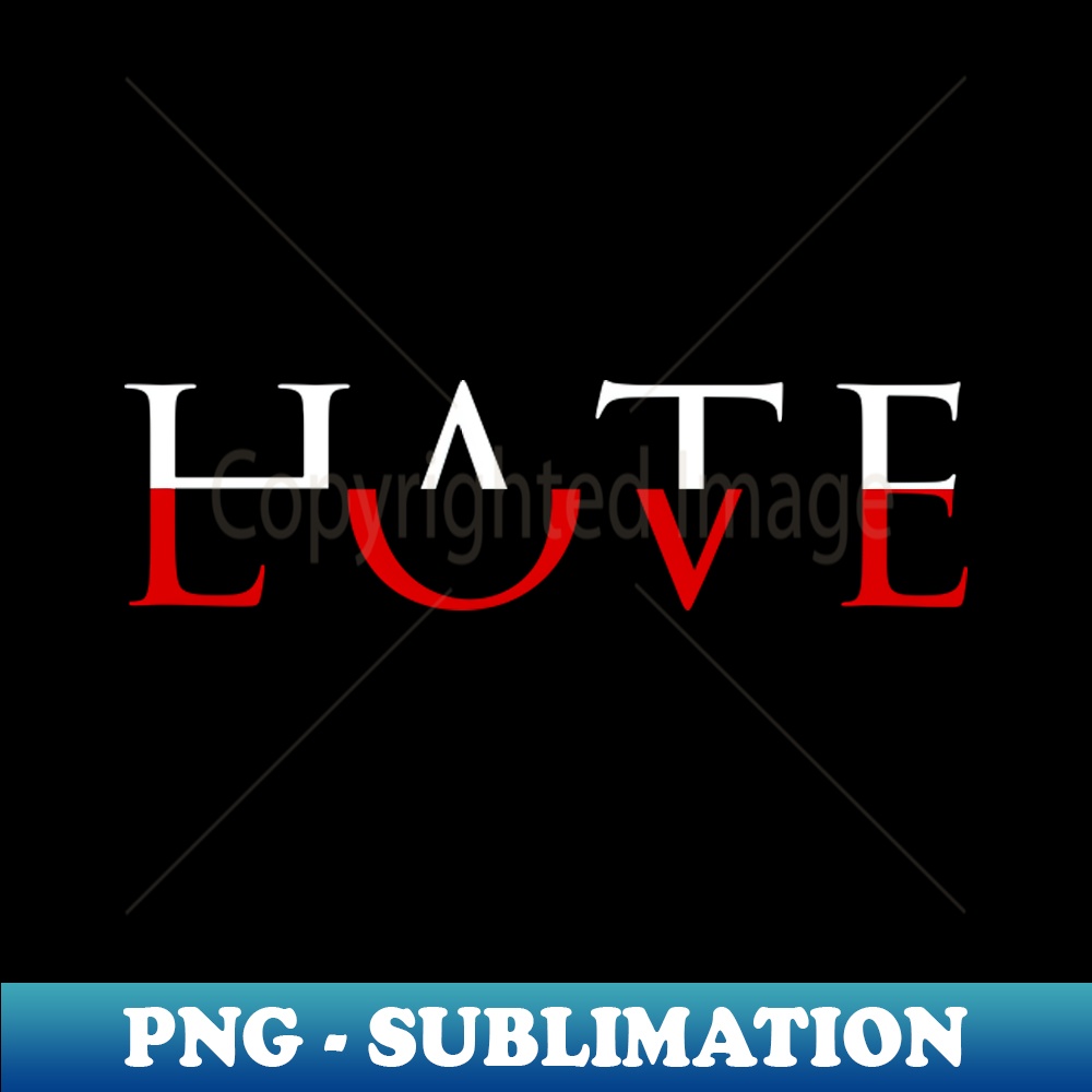 Love Hate Aesthetic - Aesthetic Sublimation Digital File - P - Inspire ...