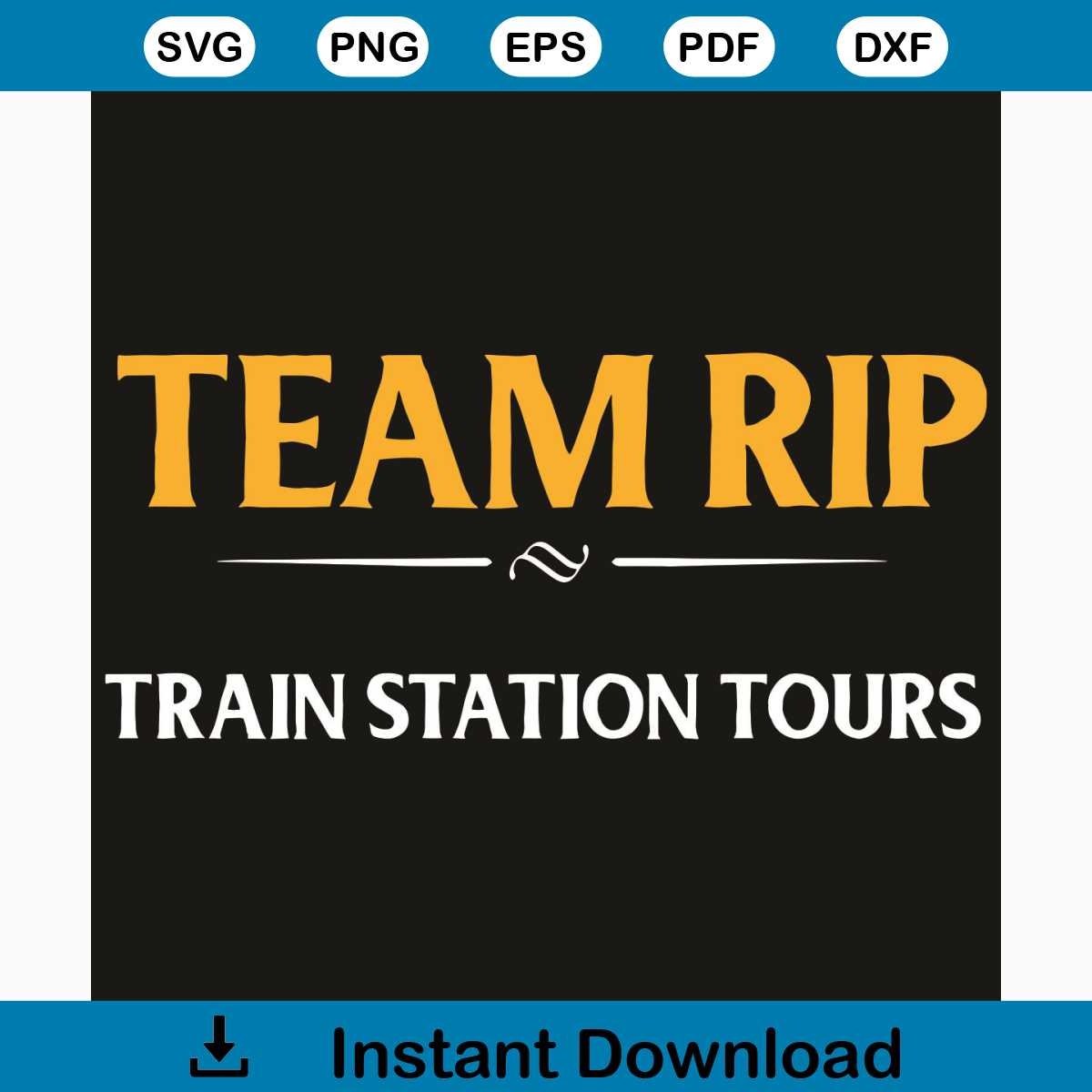 Team Rip Train Station Tours SVG, Team Rip svg, Team Rip shi | Inspire ...