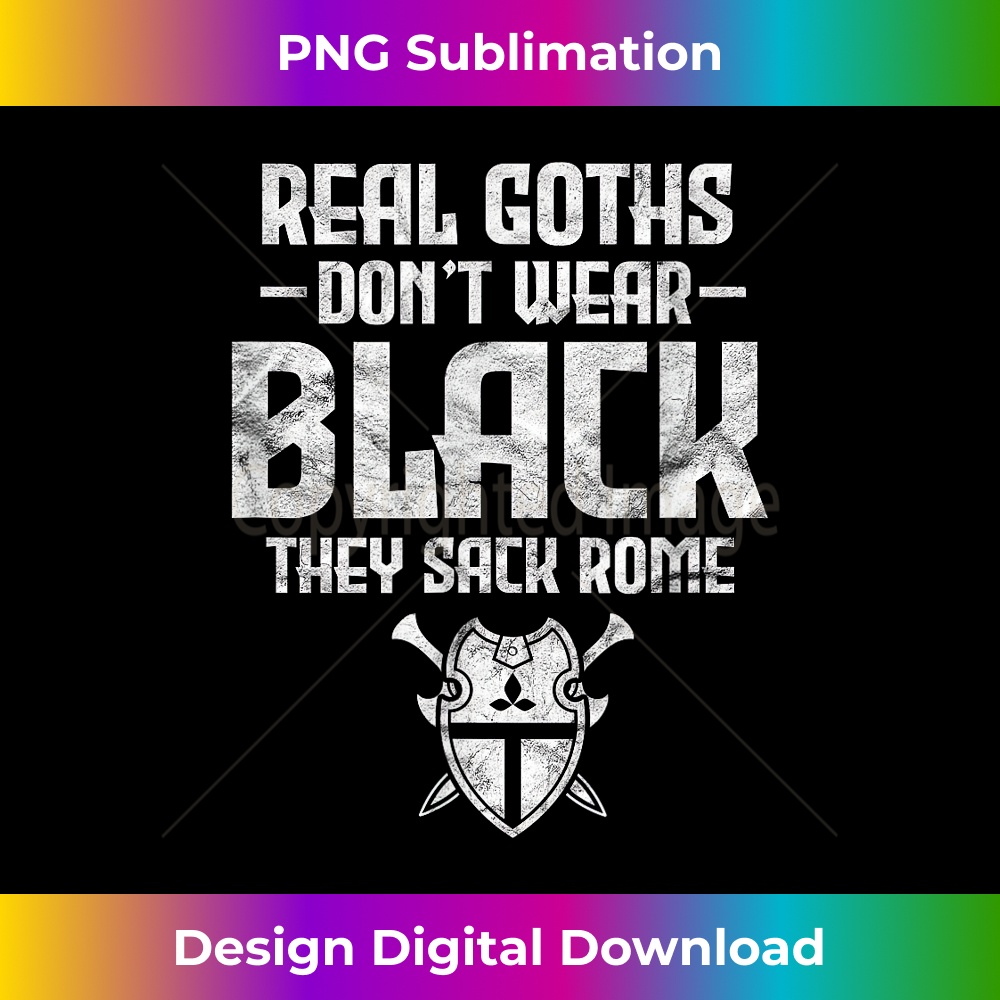 History Teacher Real Goths Don't Wear Black They Sack Rome - - Inspire ...