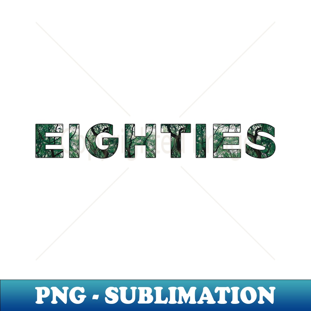 Eighty Lettering Eighties typography - Trendy Sublimation Digital Download - | Inspire ...