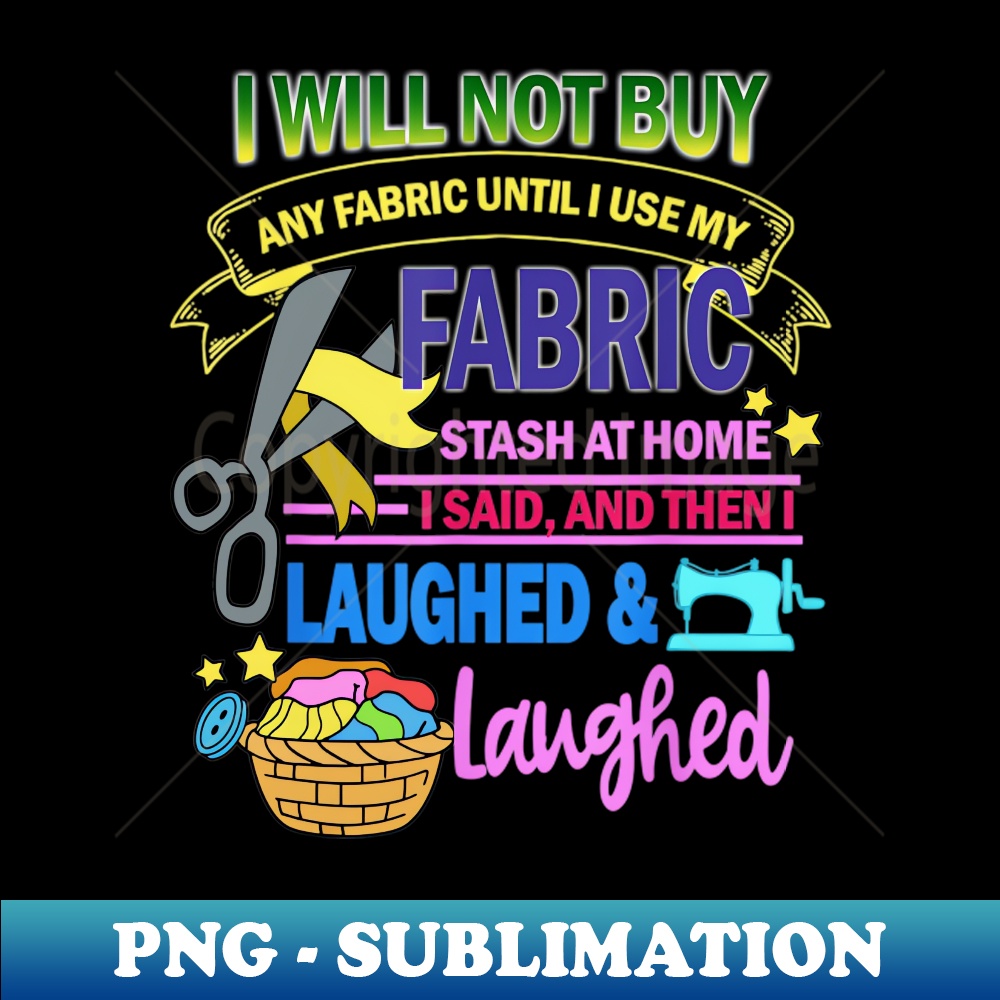 Funny Fabric Stash Quilting Sewing Crochet - Stylish Sublima | Inspire ...
