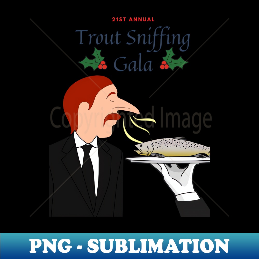 Trout sniffer Aesthetic Sublimation Digital File Unleash Inspire