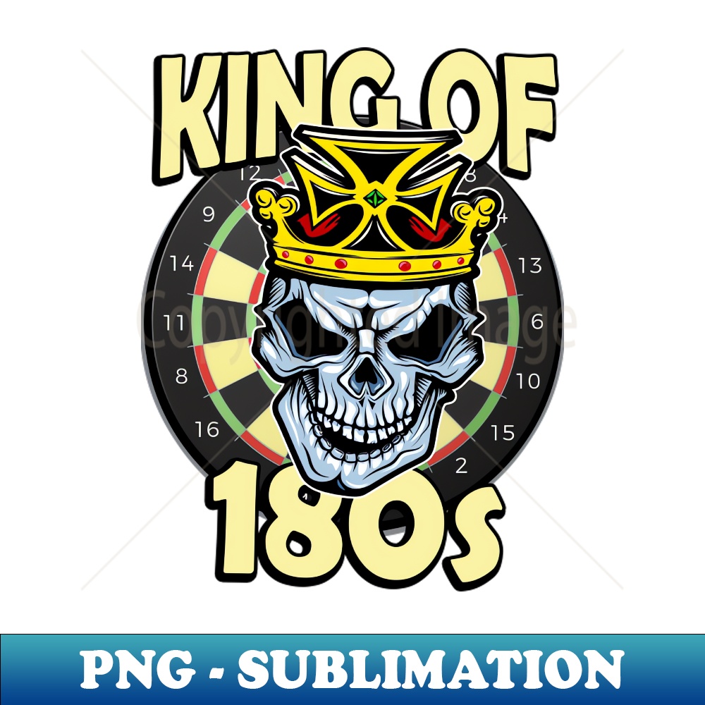 Darts King of 180s PNG Transparent Digital Download File f Inspire