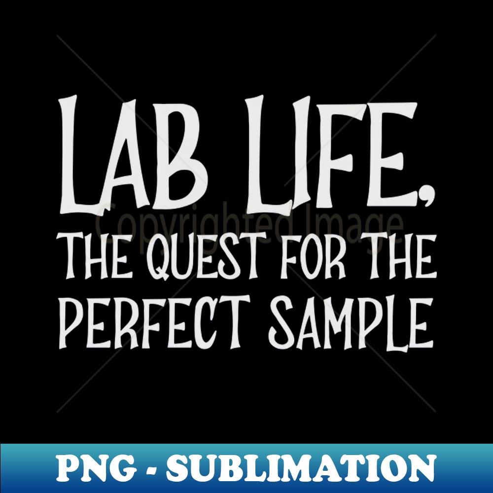 Lab life the quest for the perfect sample - Signature Sublim | Inspire ...