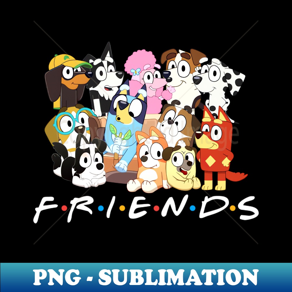 Bluey Friends Animated Movie 9 - Signature Sublimation PNG F | Inspire ...