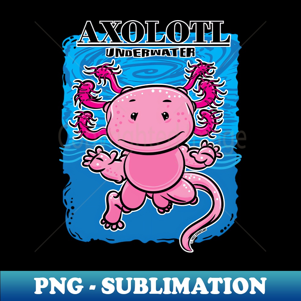 Axolotl Underwater - Unique Sublimation PNG Download - Bold - Inspire ...