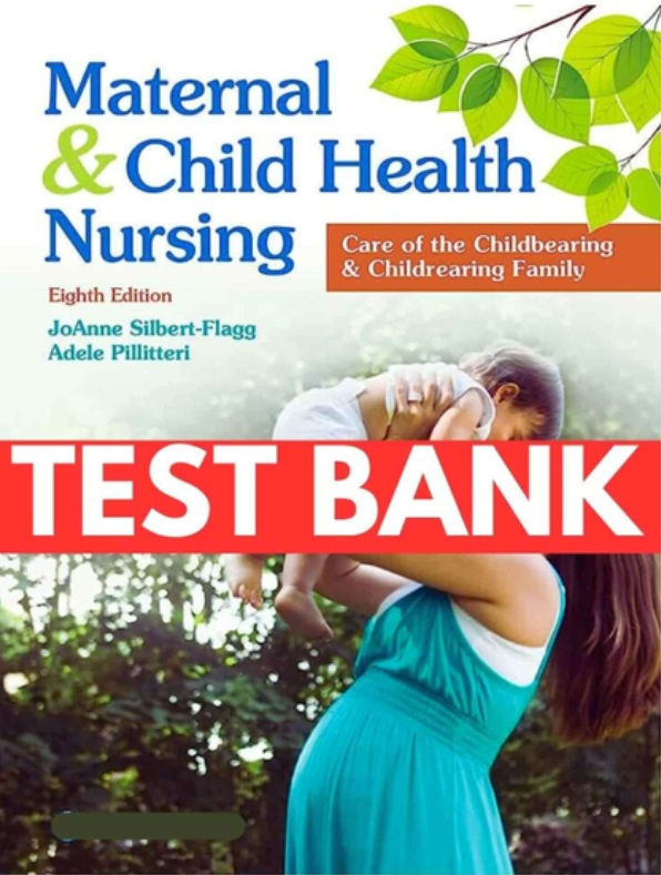 TEST BANK for Maternal and Child Health Nursing Care of the - Inspire ...