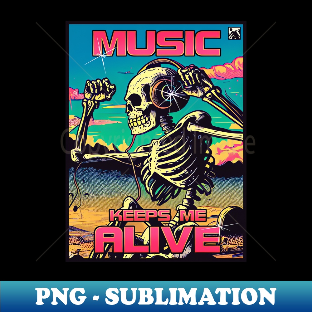 Music Keeps Me Alive - PNG Transparent Sublimation File - In | Inspire ...