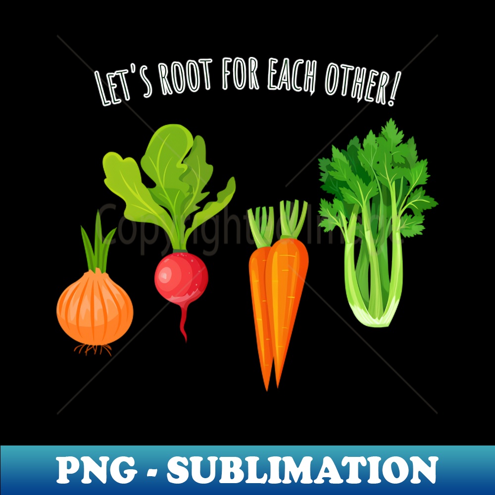 Root For Others Lets root for each other - Creative Sublimation PNG Download | Inspire ...