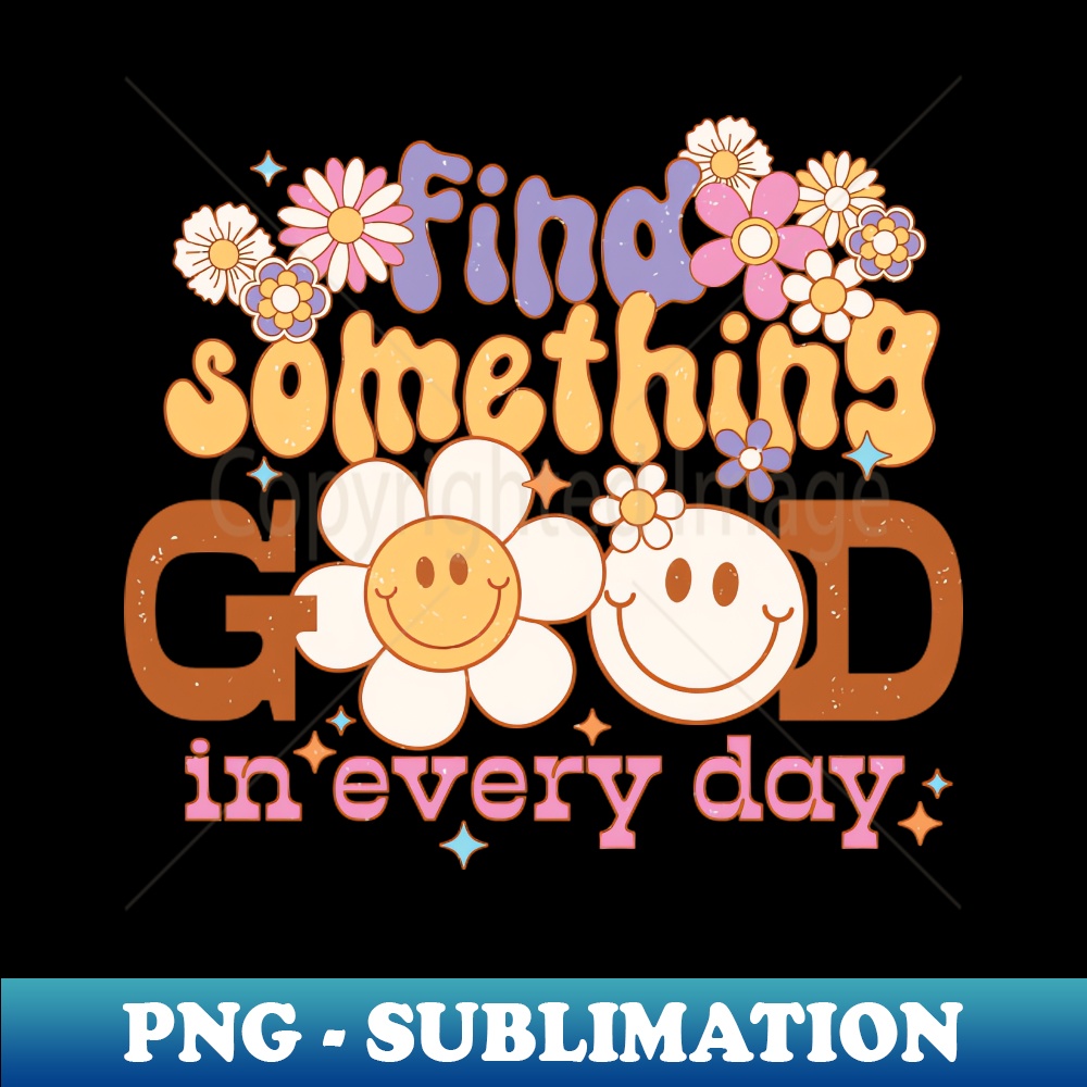 Find something good in every day self care self love positiv | Inspire ...