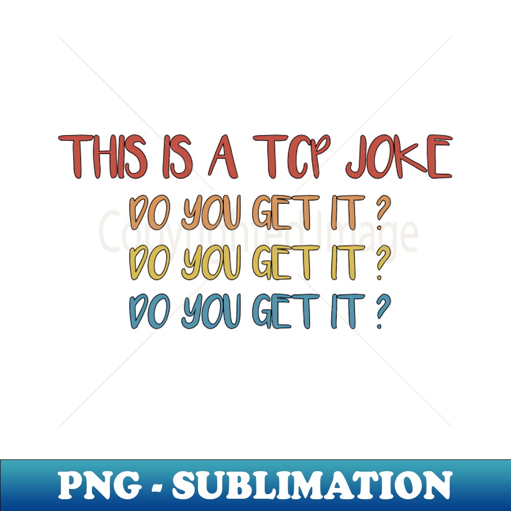 Funny network engineer TCP packet joke Vintage Sublimation Inspire Uplift