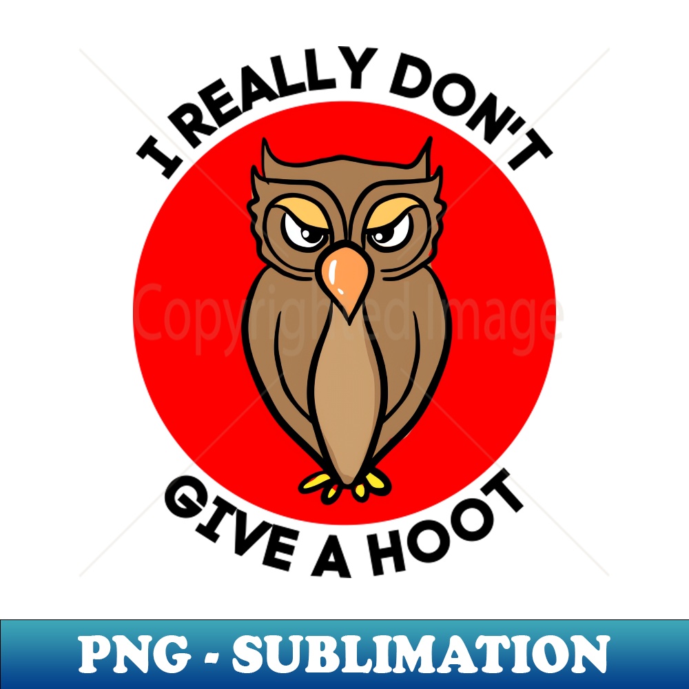 I Really Dont Give A Hoot Owl Pun - Exclusive Sublimation D | Inspire ...