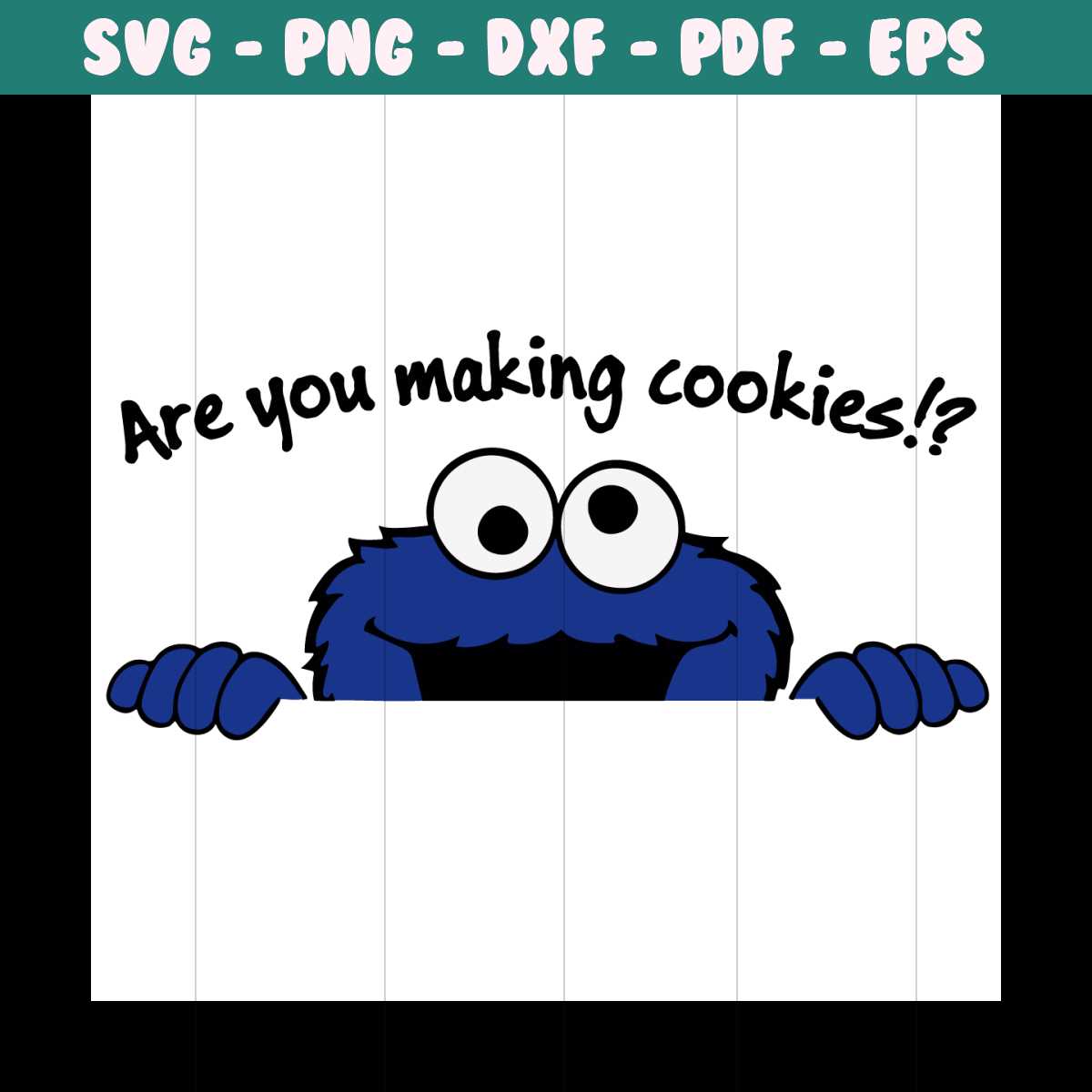 Are You Making Cookies Cookie Monster Svg, Trening Svg, Cook Inspire