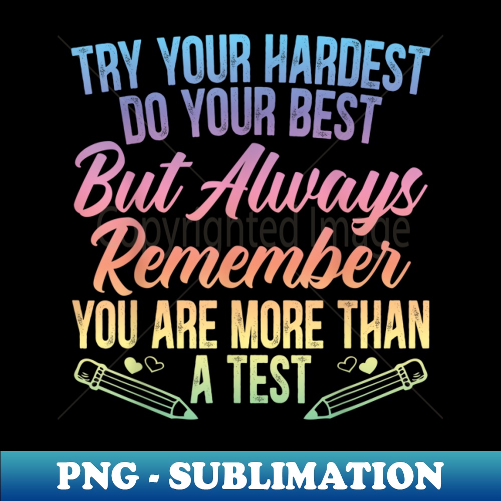 Always Remember You Are More Than A Test School Teacher - Vi | Inspire ...